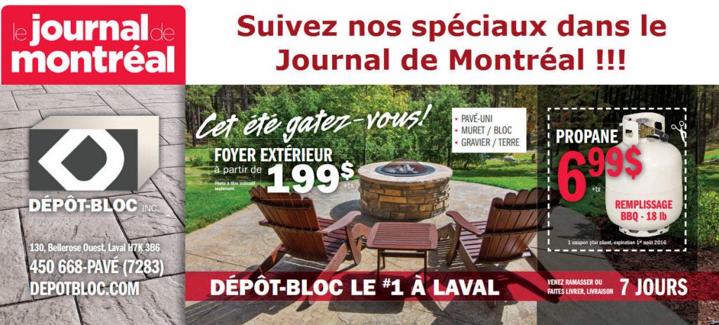 See many of our specials in the Journal de Montreal newspaper !